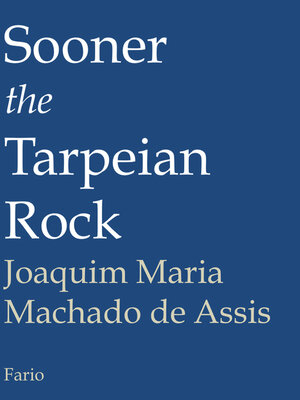 cover image of Sooner the Tarpeian Rock